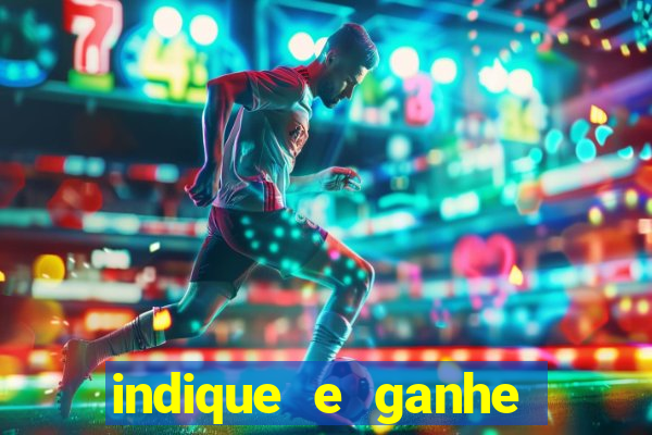 indique e ganhe vai de bet